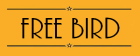 Free Bird